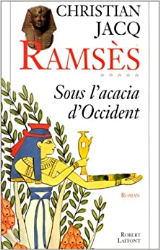 Ramsès, tome 5 : Sous l'acacia d'Occident